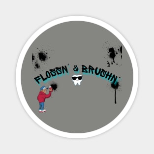 Flossin' & Brushin' Magnet